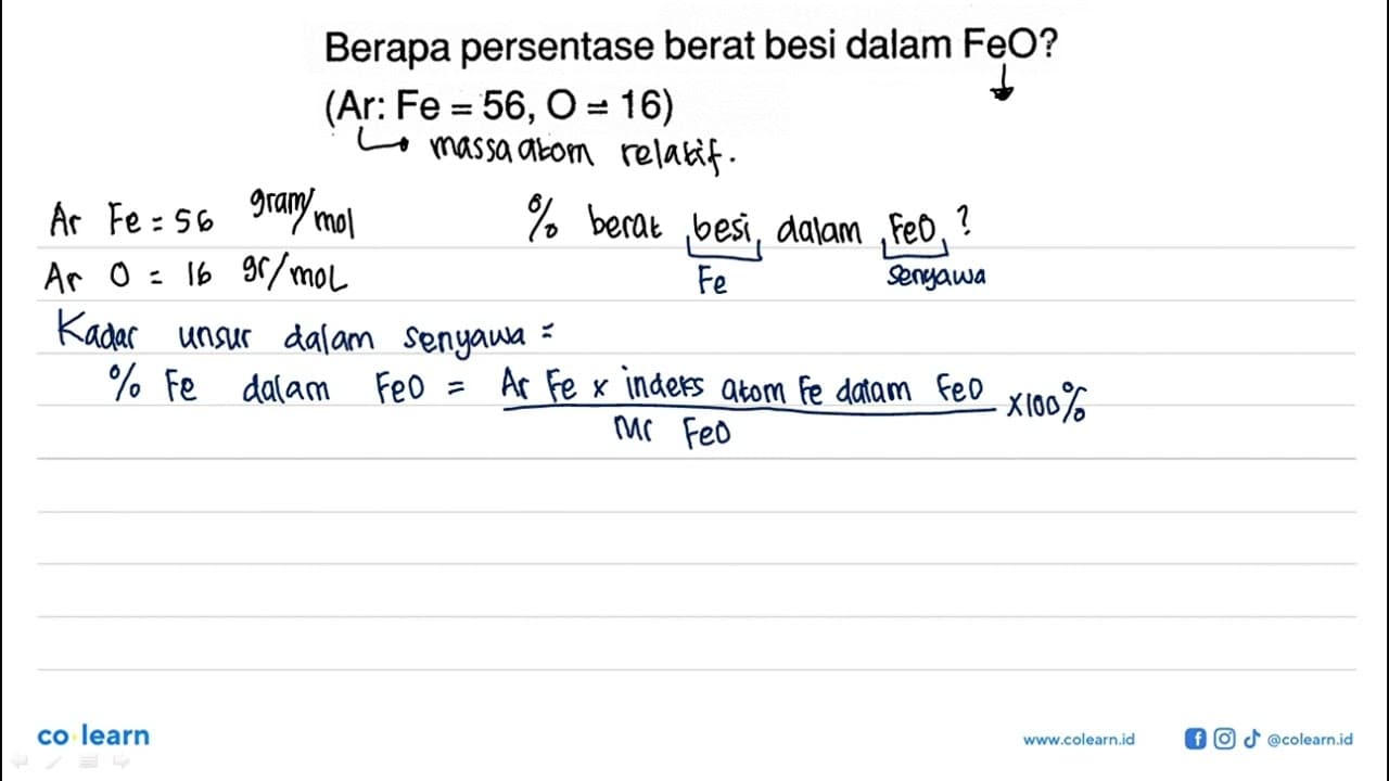 Berapa persentase berat besi dalam FeO?(Ar: Fe=56, O=16)