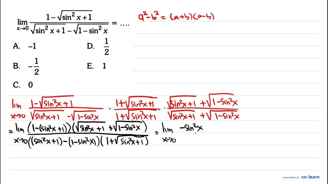 lim x->0 1-akar(sin^2x+1/akar(sin^2x+1-akar(1-sin^2x=...