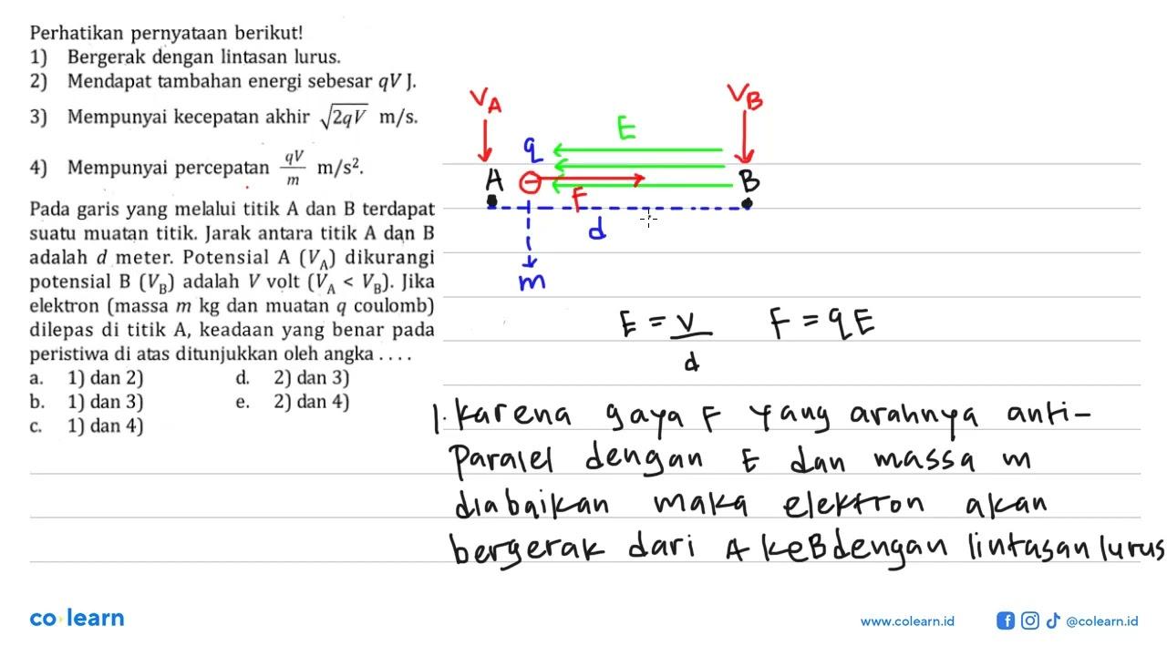 Perhatikan pernyataan berikut! 1) Bergerak dengan lintasan