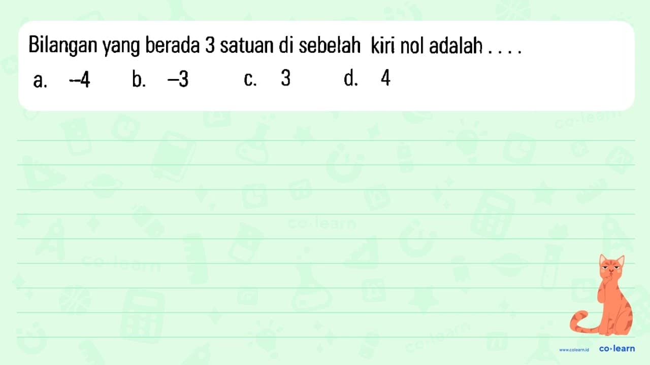 Bilangan yang berada 3 satuan di sebelah kiri nol adalah