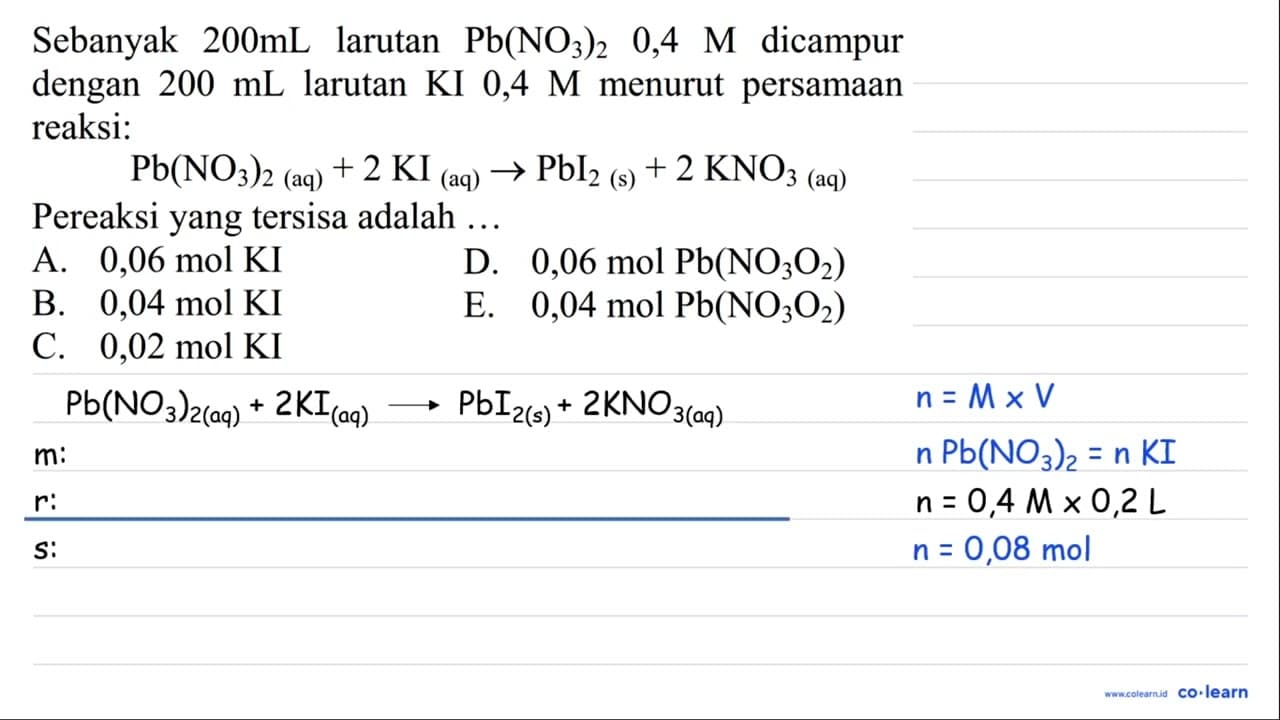 Sebanyak 200mL larutan Pb(NO3)2 0,4 M dicampur dengan 200