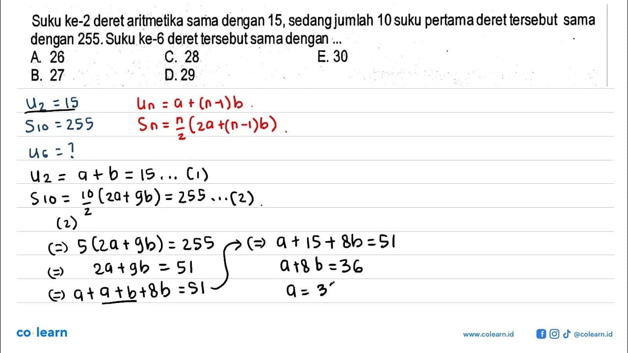 Suku ke-2 deret aritmetika sama dengan 15, sedang jumlah 10