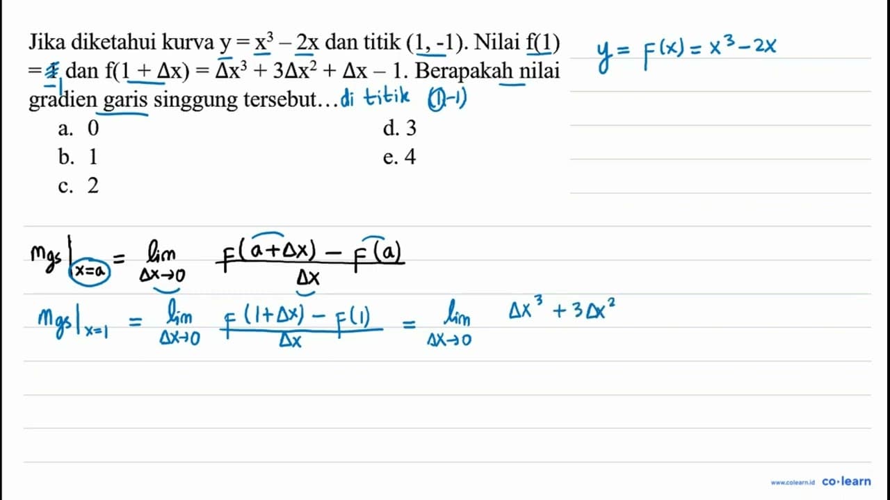 Jika diketahui kurva y=x^(3)-2 x dan titik (1,-1) . Nilai