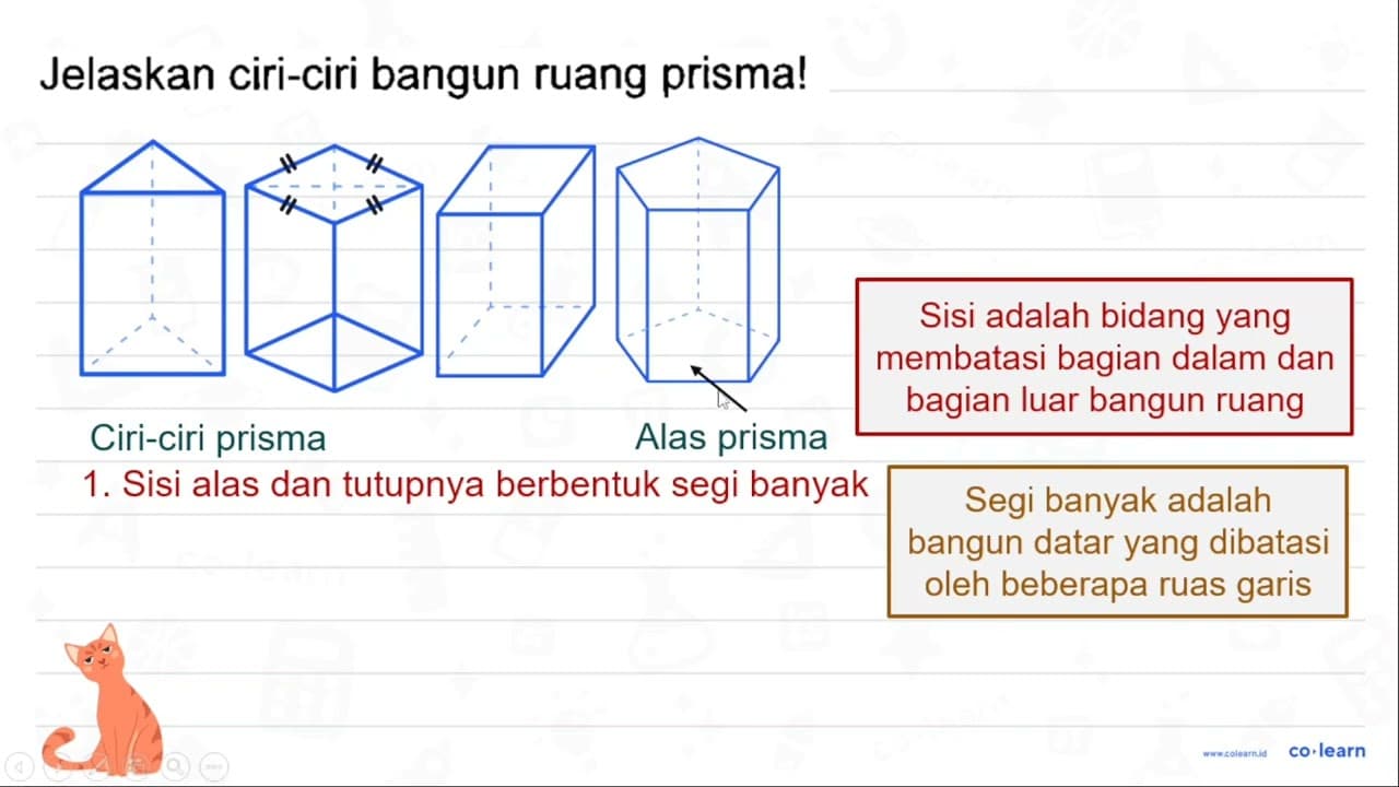 Jelaskan ciri-ciri bangun ruang prisma!