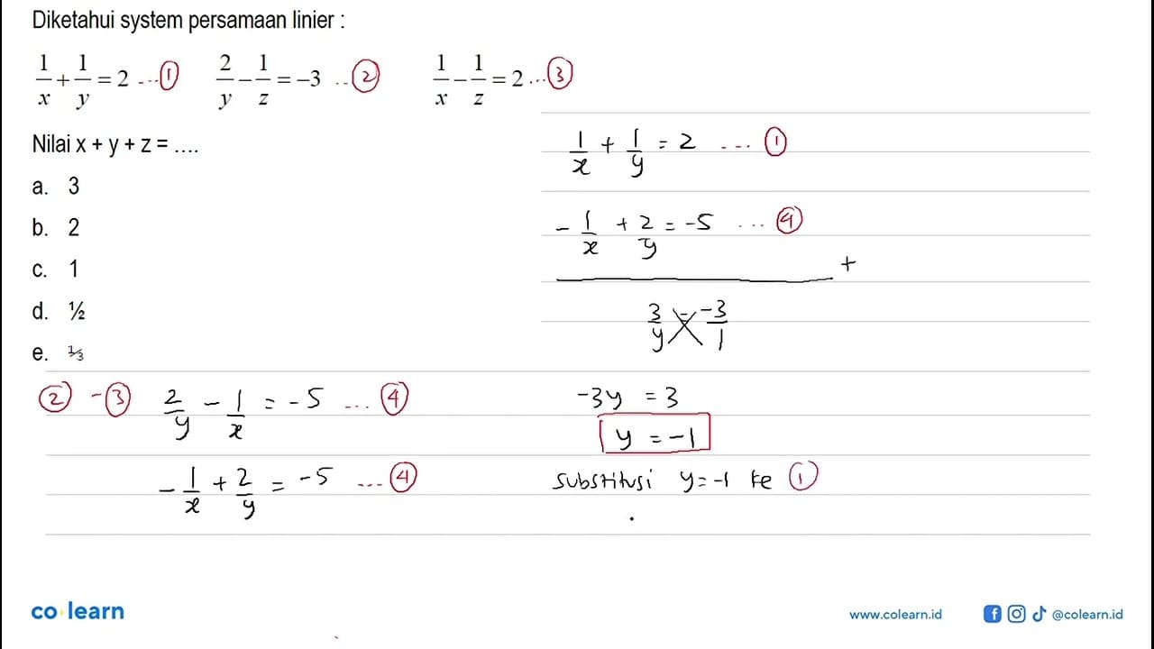 Diketahui system persamaan linier :1/x+1/y=2 2/y-1/z=-3