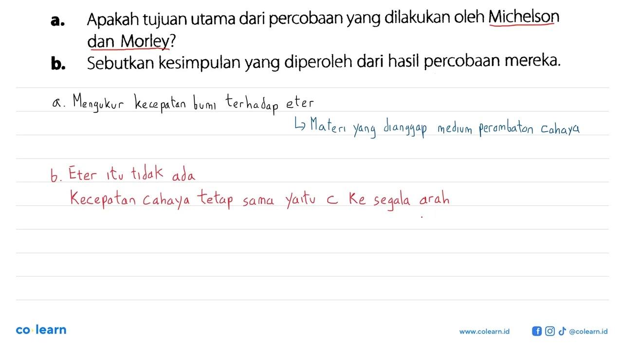 a. Apakah tujuan utama dari percobaan yang dilakukan oleh