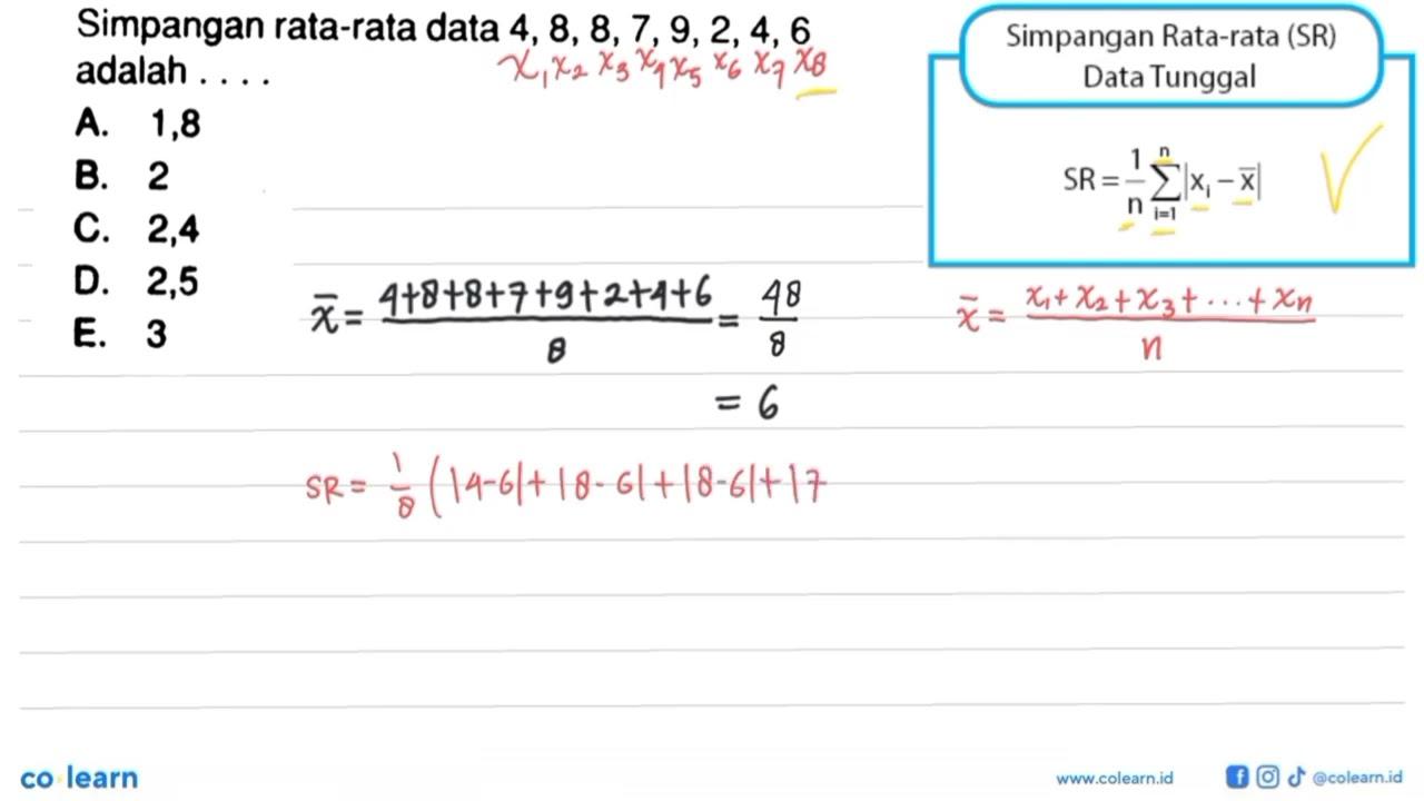 Simpangan rata-rata data 4,8,8,7,9,2,4,6 adalah ...