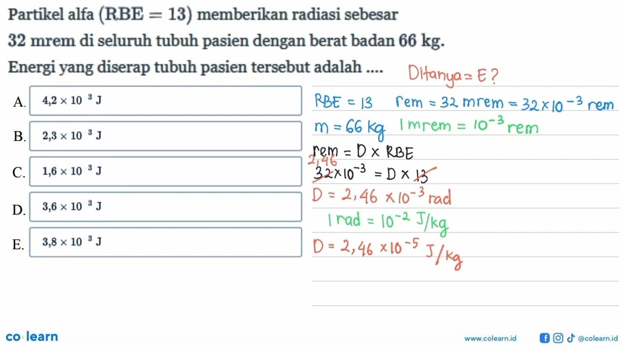 Partikel alfa (RBE = 13) memberikan radiasi sebesar 32 mrem