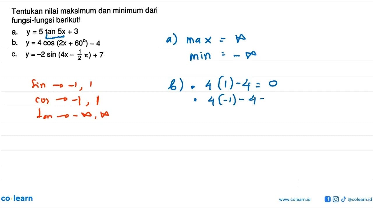 Tentukan nilai maksimum dan minimum dari fungsi-fungsi