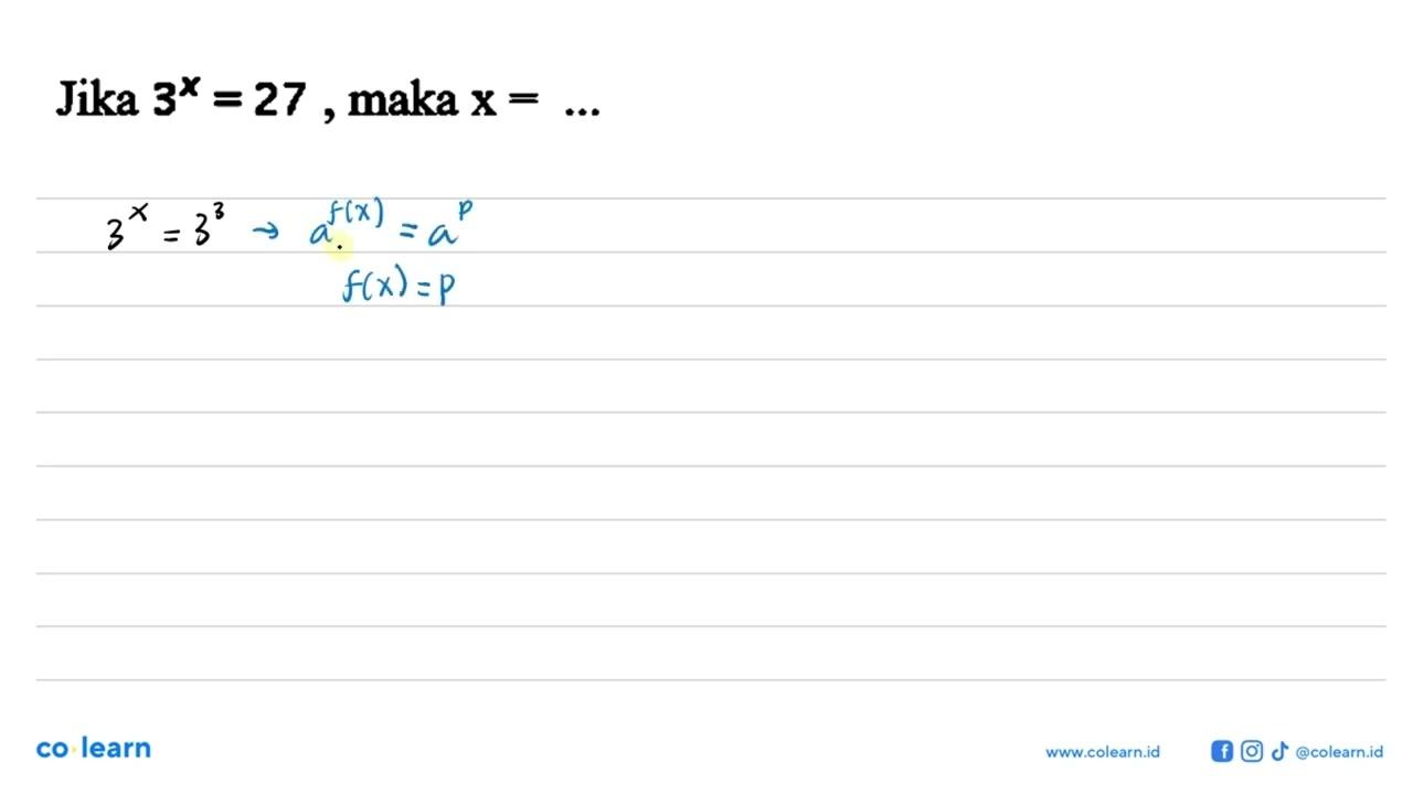 Jika 3^x=27, maka x=...