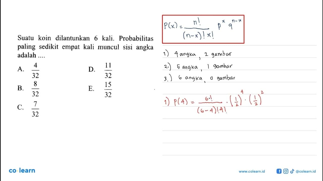 Suatu koin dilantunkan 6 kali. Probabilitas paling sedikit