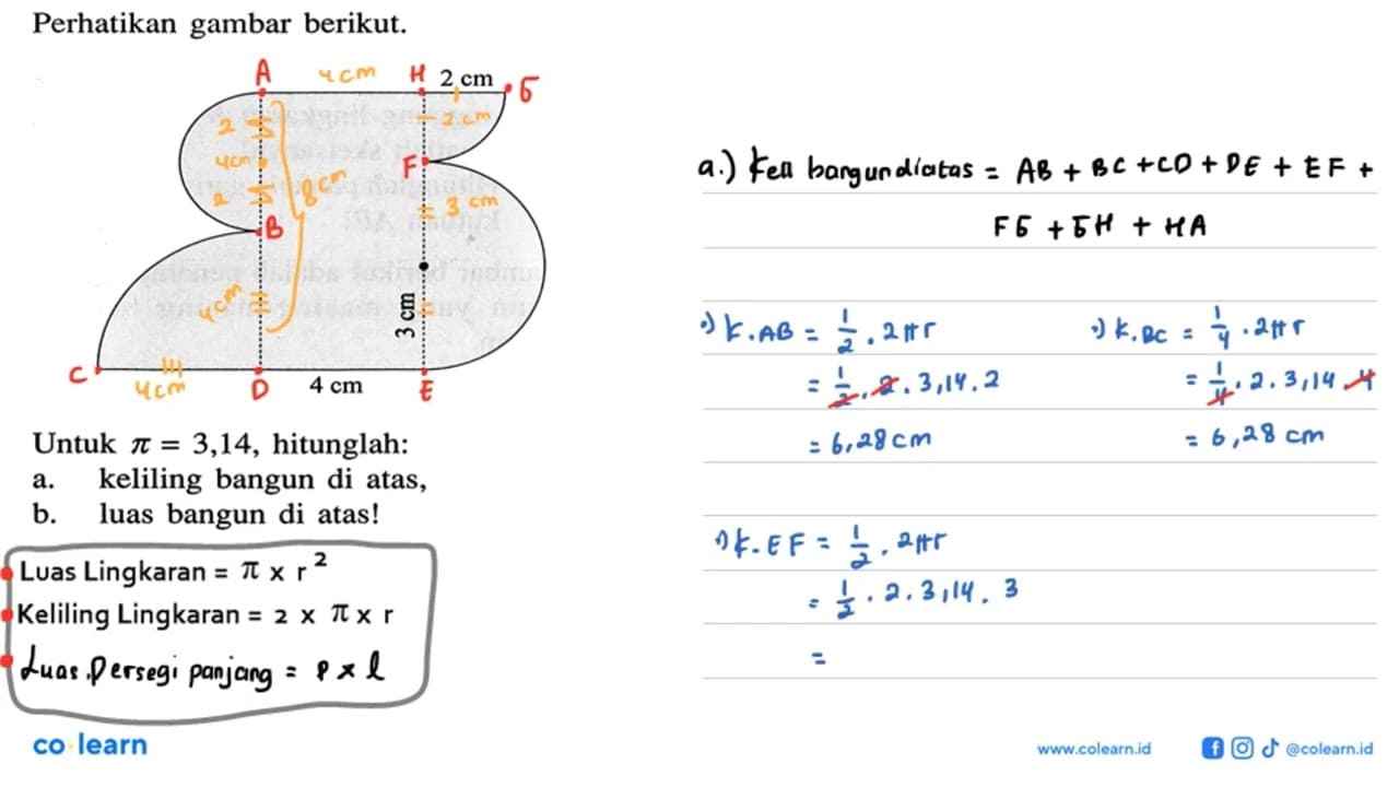 Perhatikan gambar berikut. 2 cm 3 cm 4 cm Untuk pi=3,14,