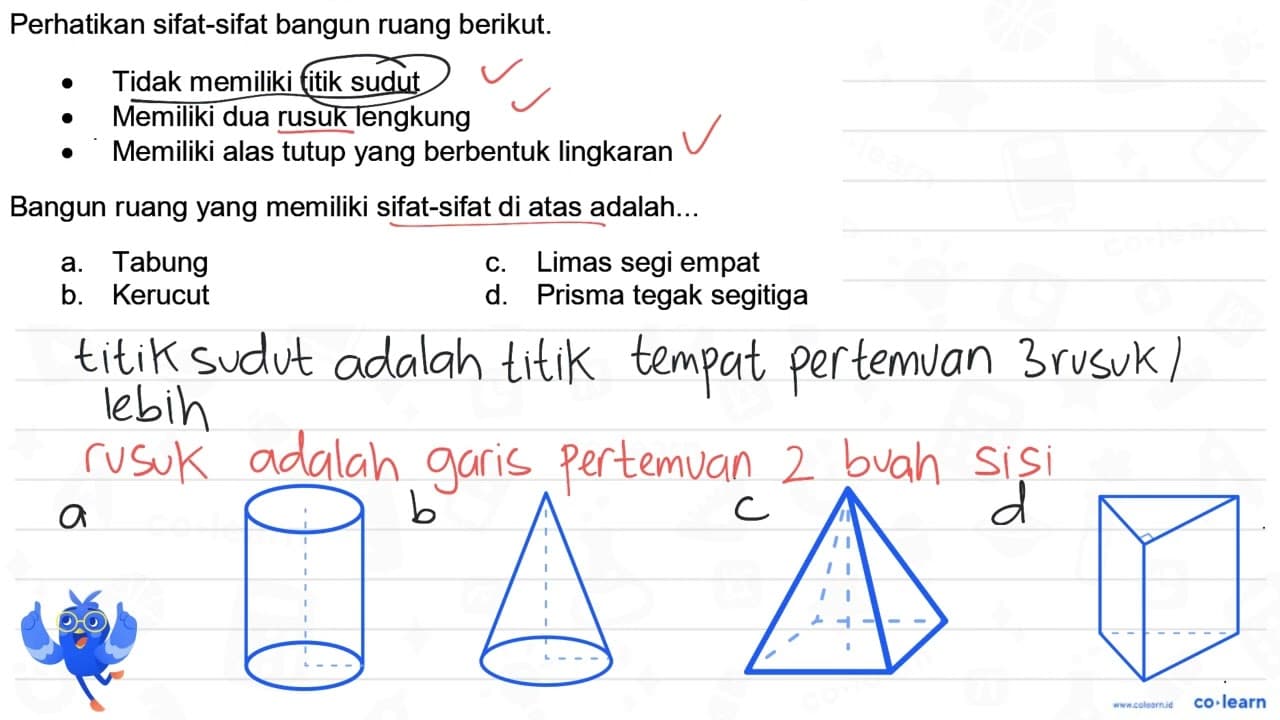 Perhatikan sifat-sifat bangun ruang berikut. - Tidak