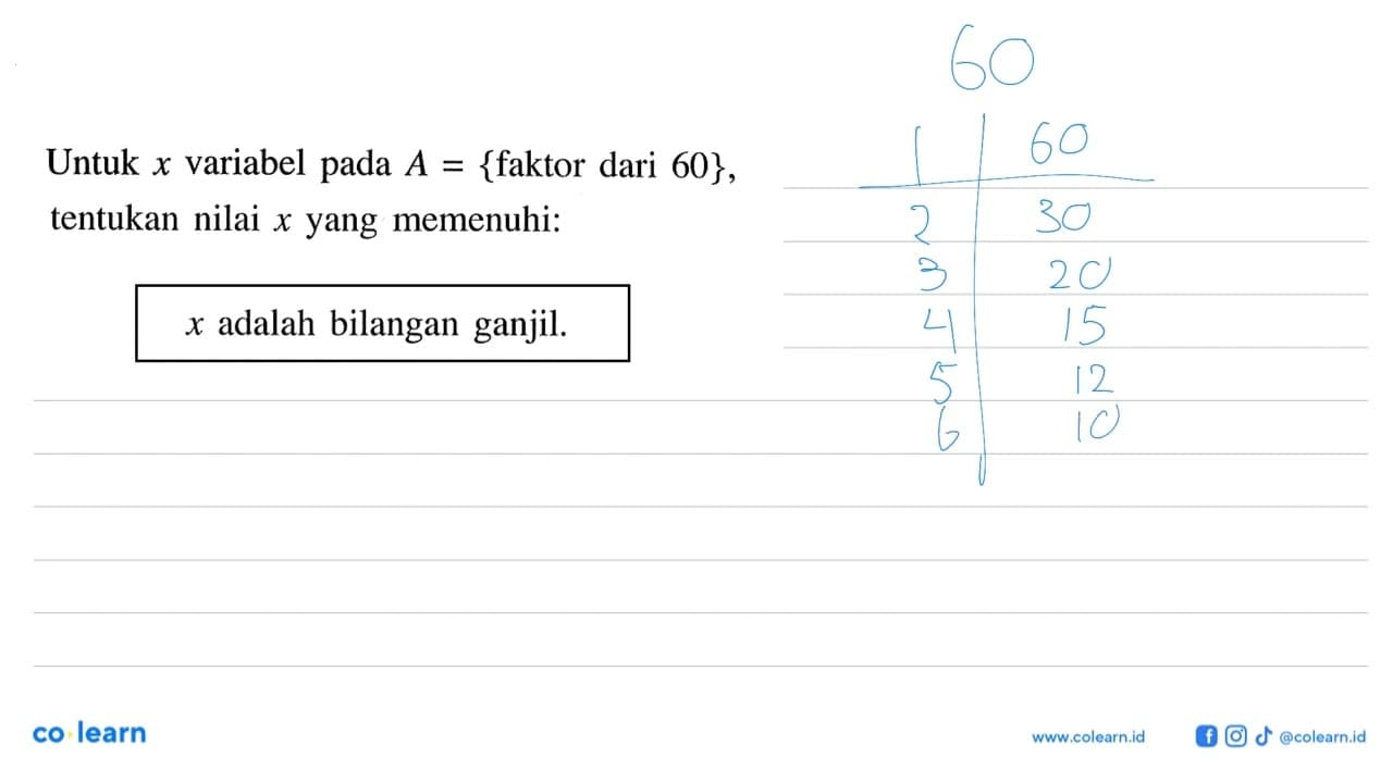 Untuk x variabel pada A = {faktor dari 60}, tentukan nilai