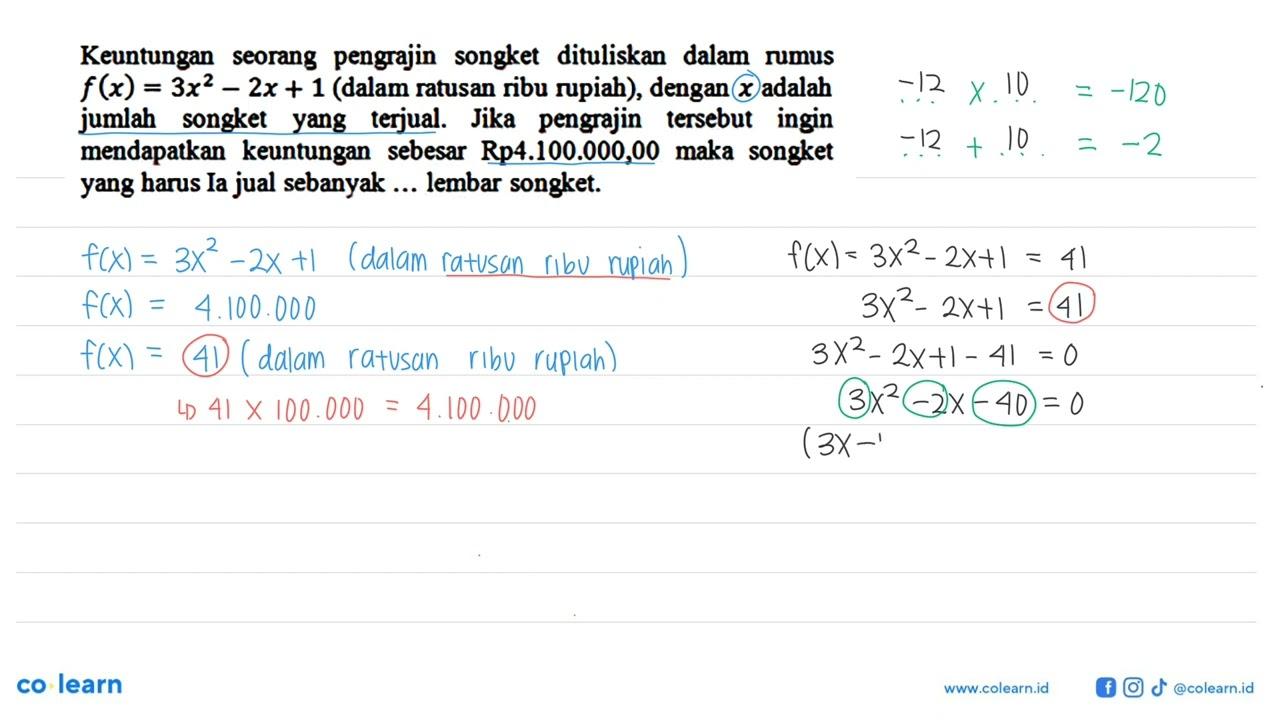 Keuntungan seorang pengrajin songket dituliskan dalam rumus