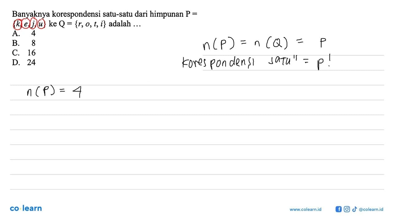 Banyaknya korespondensi satu-satu dari himpunan P={k,e,j,u}