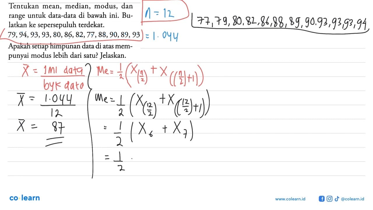 Tentukan mean, median, modus, dan range untuk data-data di