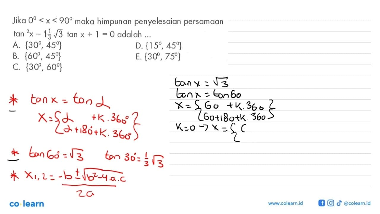 Jika 0<x<90 maka himpunan penyelesaian persamaan tan^2 x-1