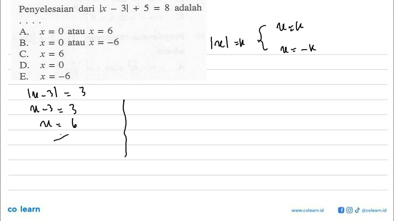 Penyelesaian dari |x-3|+5=8 adalah....