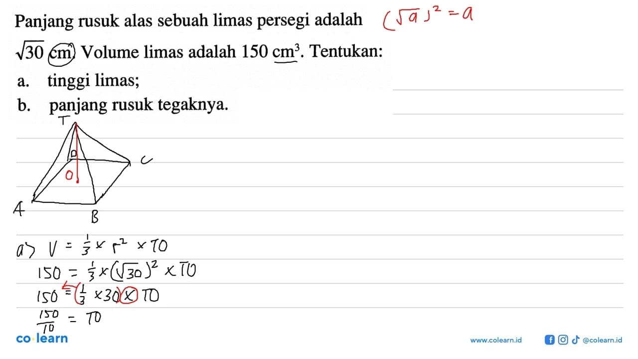 Panjang rusuk alas sebuah limas persegi adalah akar(30) cm.