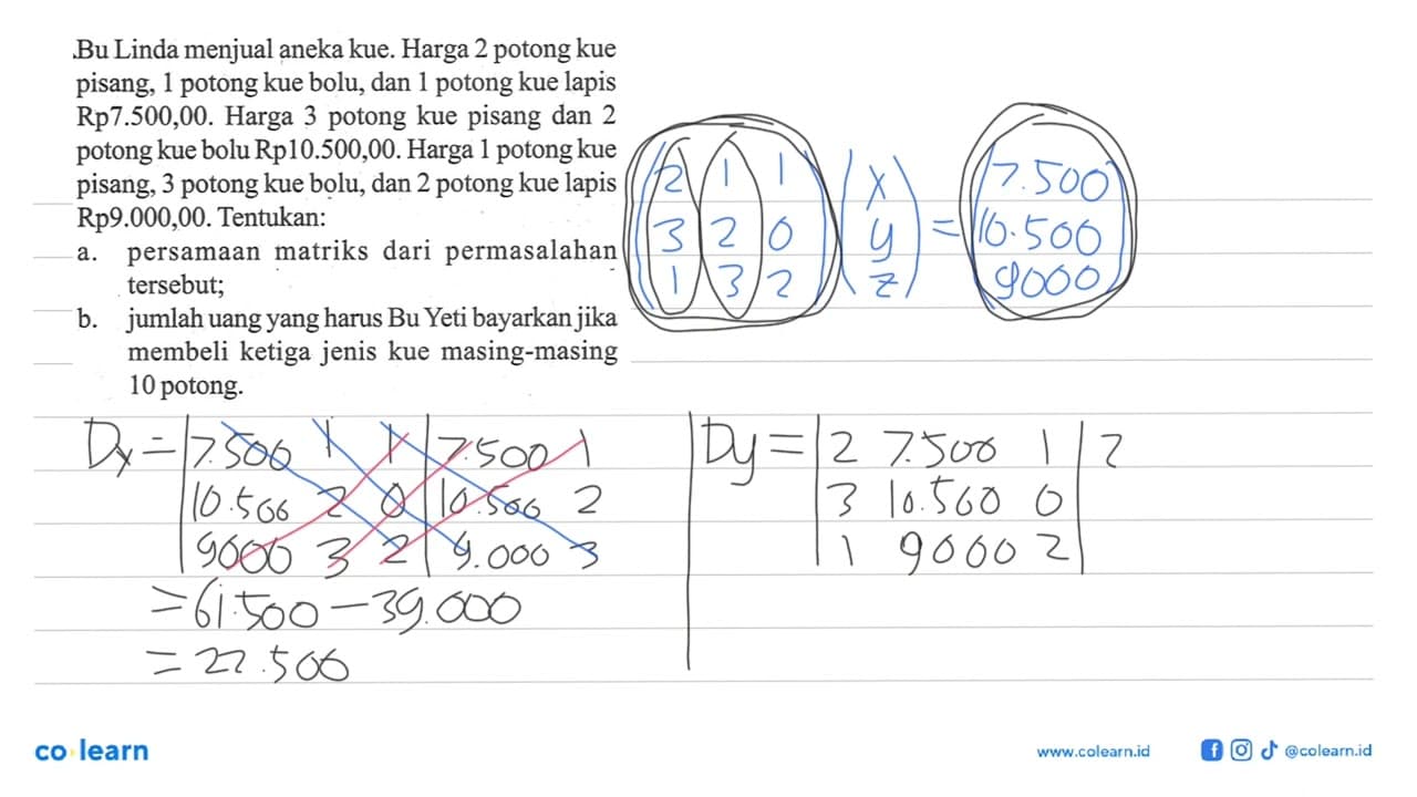 Bu Linda menjual aneka kue. Harga 2 potogn kue pisang, 1