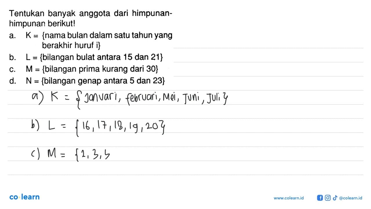 Tentukan banyak anggota dari himpunan-himpunan berikut! a.