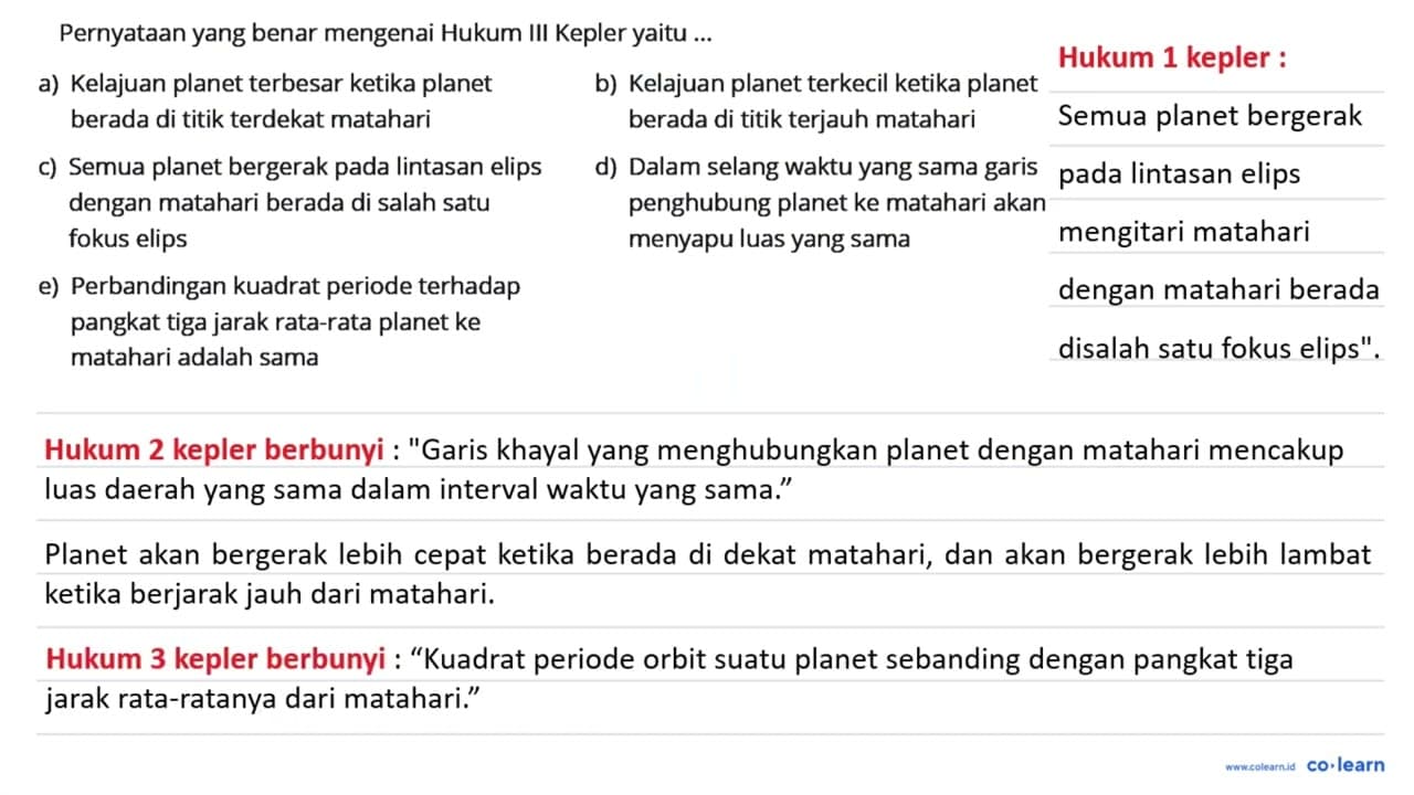 PernyatAn yang benar mengenai Hukum III Kepler yaitu ... a)