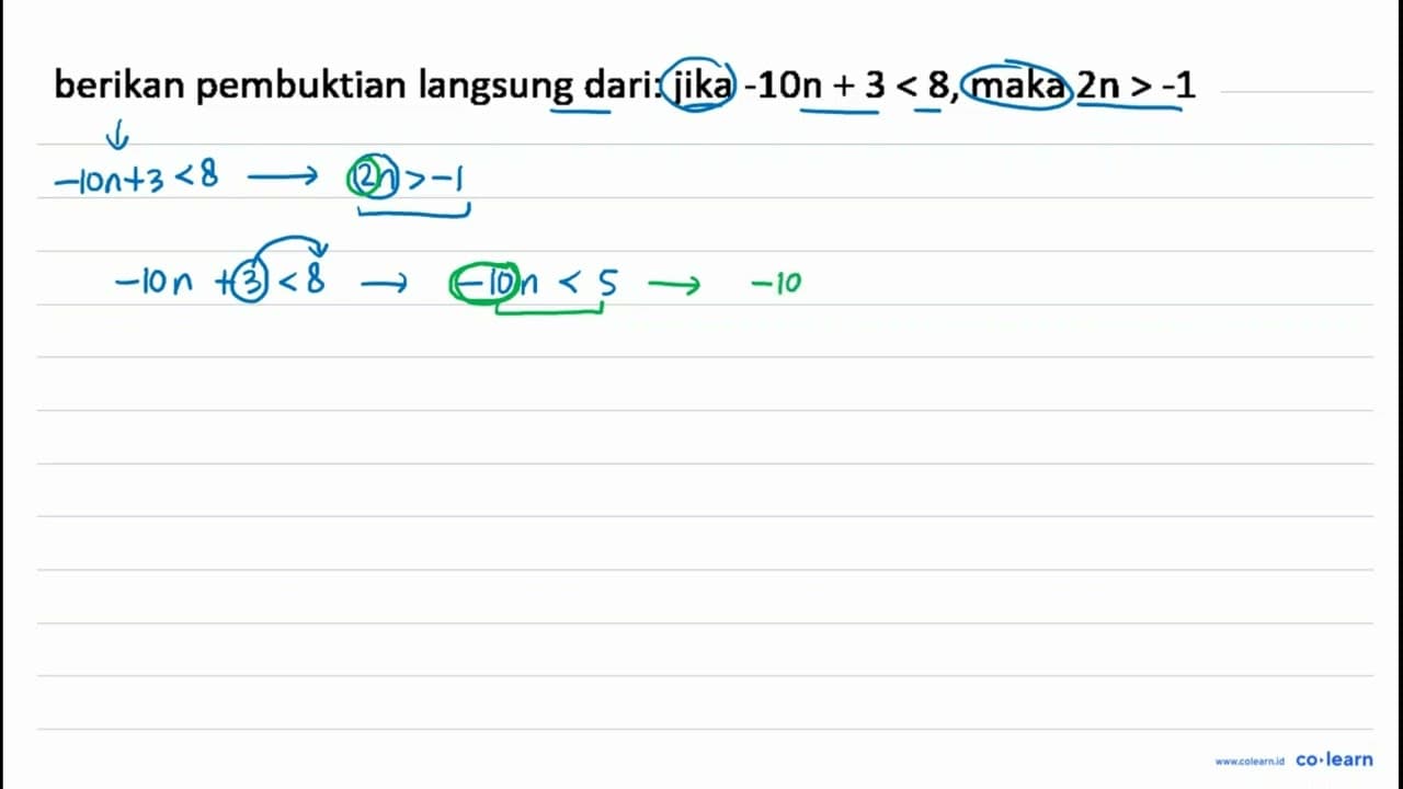 berikan pembuktian langsung dari: jika -10n + 3 < 8, maka