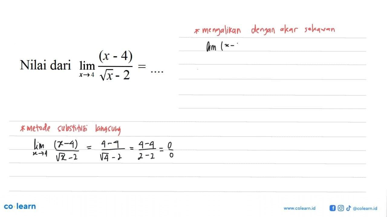 Nilai dari limit x->4 (x-4)/(akar(x)-2)=...