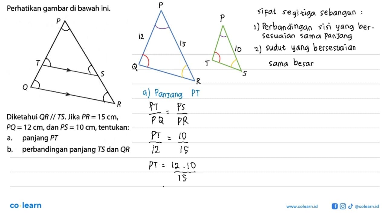 Perhatikan gambar di bawah ini. P T S Q R Diketahui QR