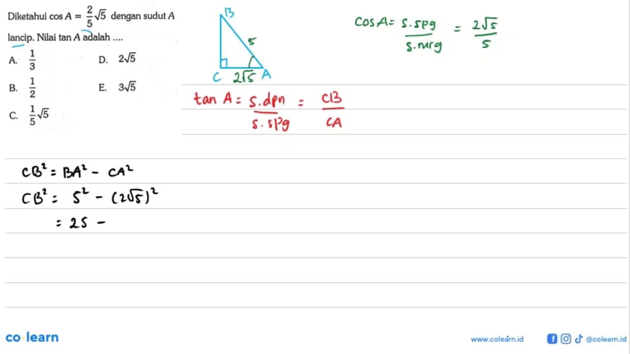 Diketahui cos A=(2/5)akar(5) dengan sudut A lancip. Nilai