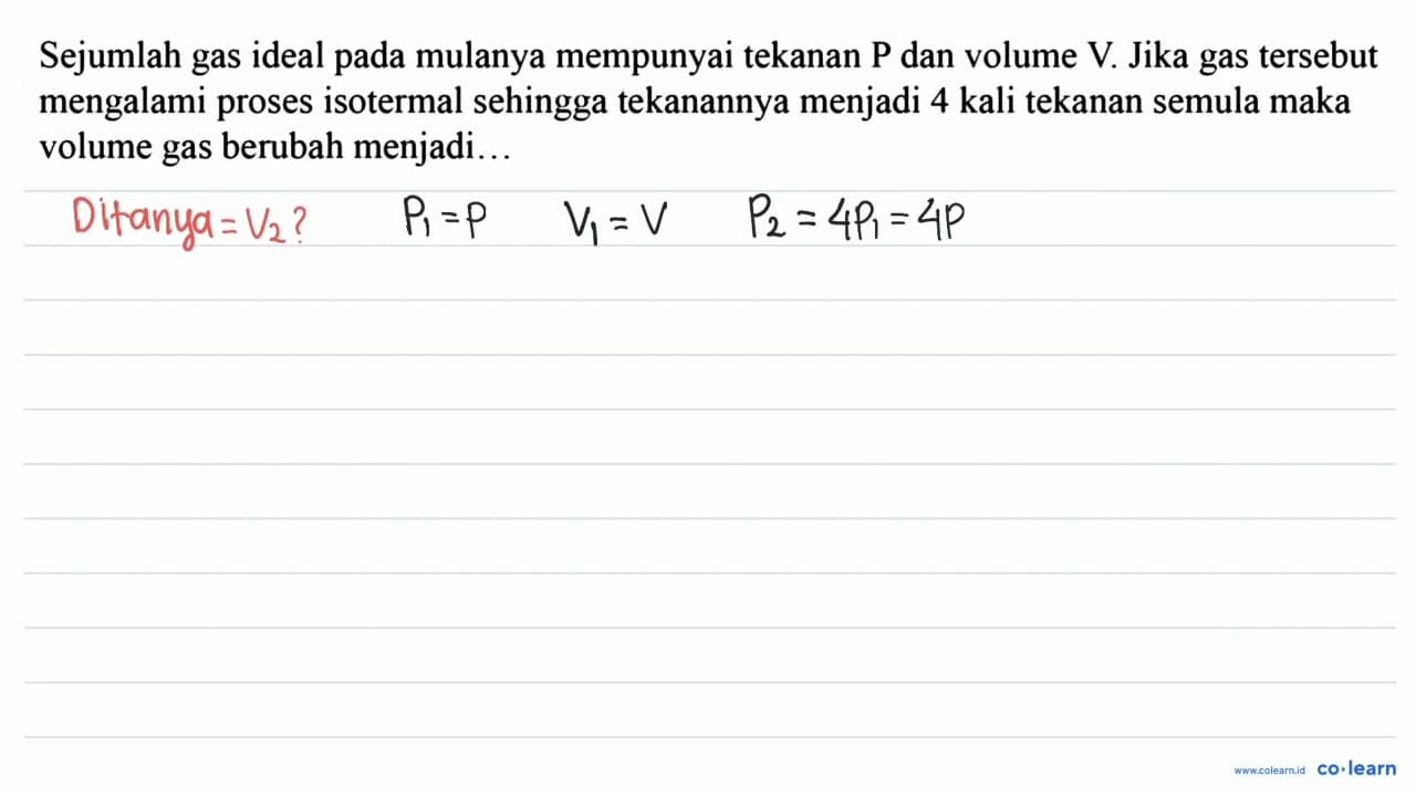 Sejumlah gas ideal pada mulanya mempunyai tekanan P dan