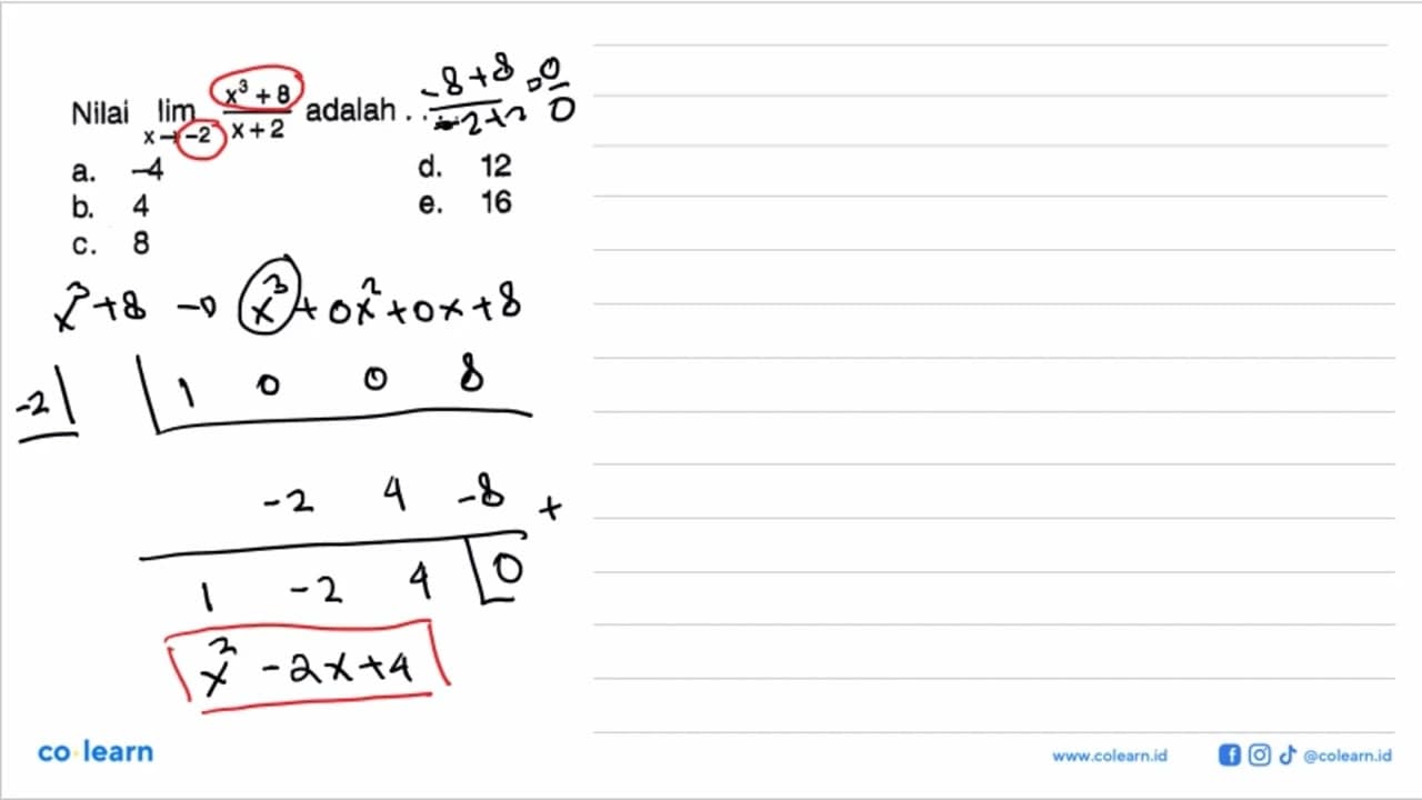 Nilai lim x ->-2 (x^3+8)/(x+2) adalah ....