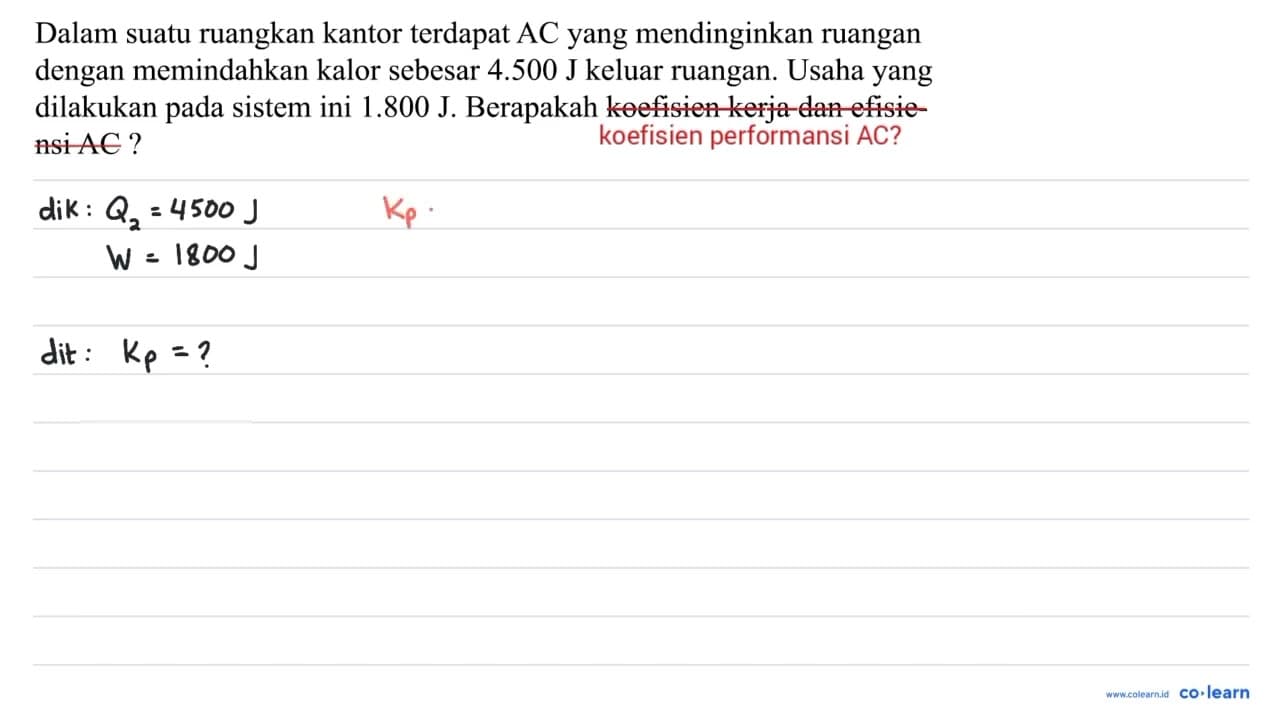 Dalam suatu ruangkan kantor terdapat AC yang mendinginkan