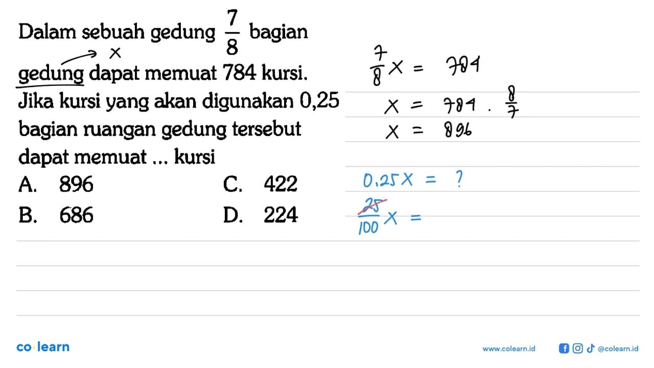 Dalam sebuah gedung 7/8 bagian gedung dapat memuat 784