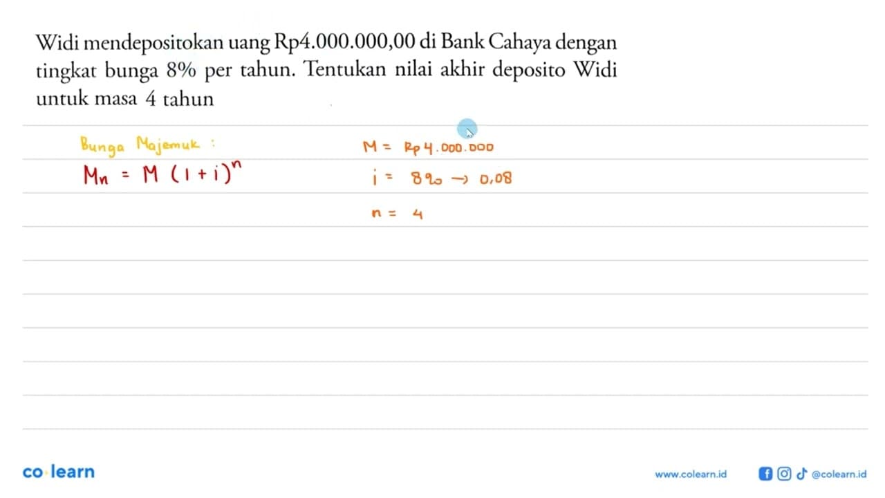 Widi mendepositokan uang Rp4.000.000,00 di Bank Cahaya