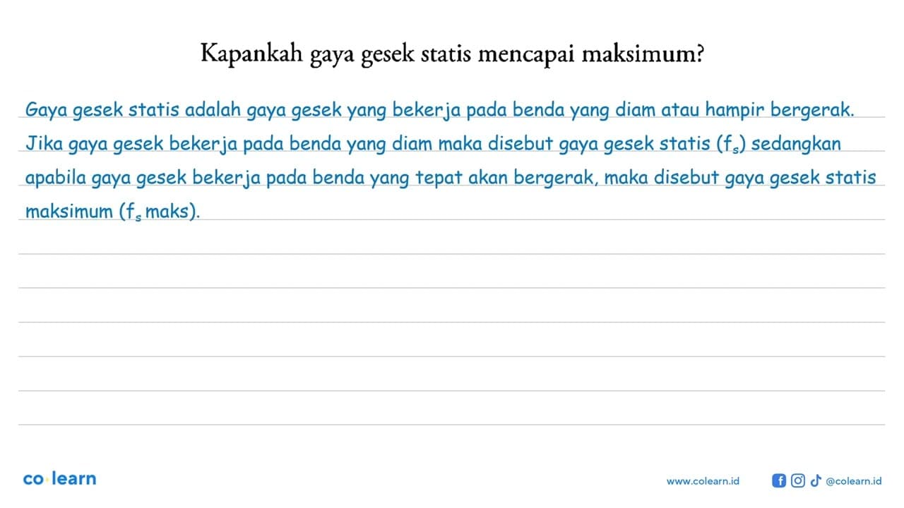 Kapankah gaya gesek statis mencapai maksimum?