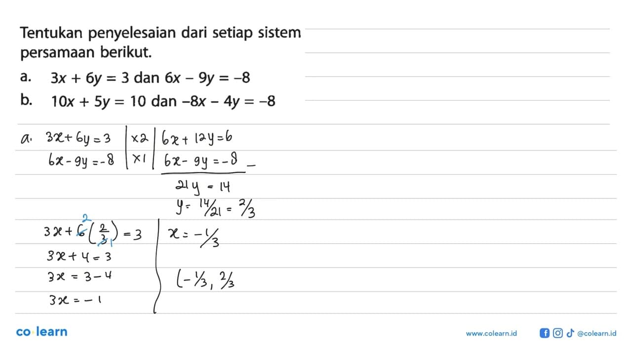 Tentukan penyelesaian dari setiap sistem persamaan berikut.