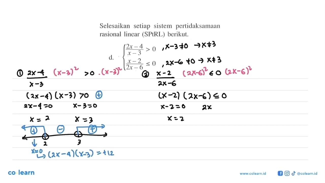 Selesaikan setiap sistem pertidaksamaan rasional linear