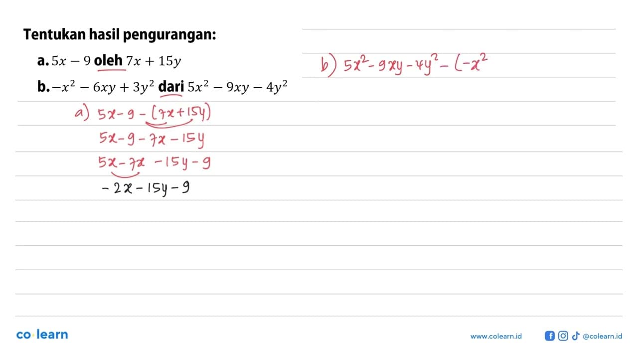 Tentukan hasil pengurangan: a. 5x - 9 oleh 7x + 15y b. -x^2