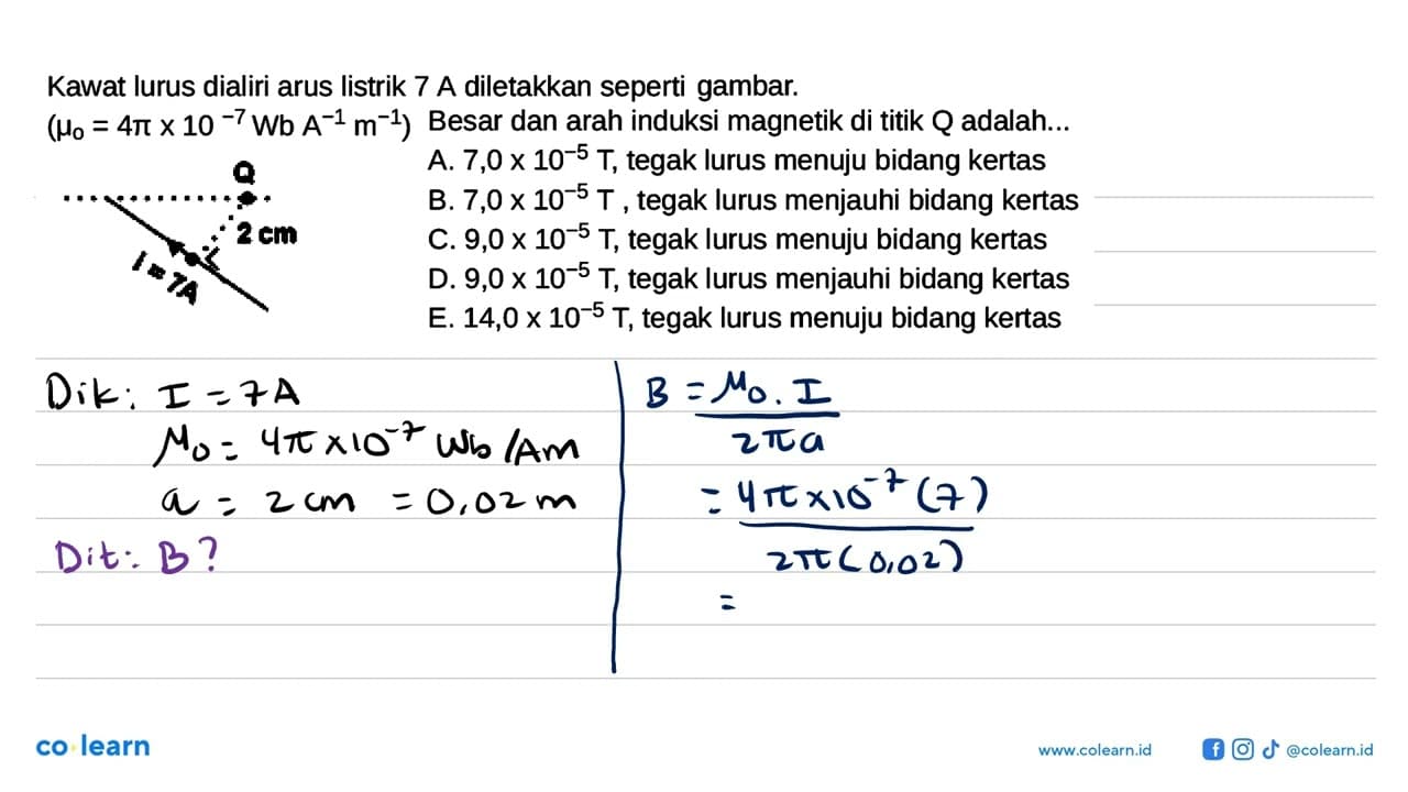 Kawat lurus dialiri arus listrik 7 A diletakkan seperti