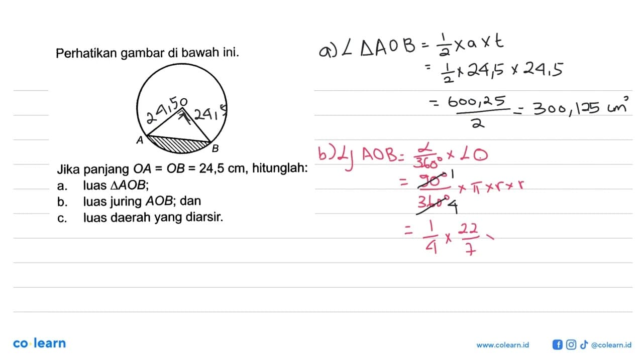 Perhatikan gambar di bawah ini.Jika panjang OA=OB=24,5 cm,