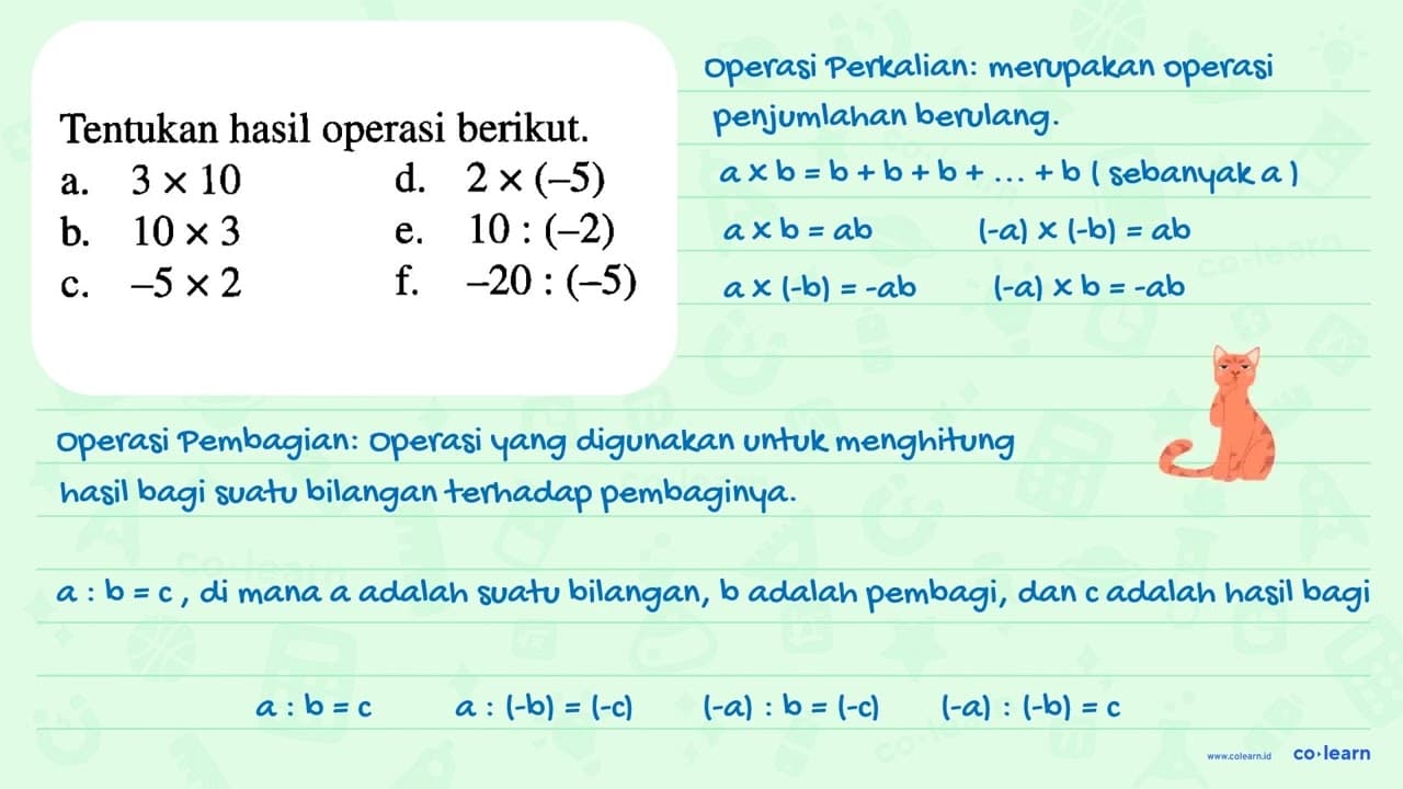 Tentukan hasil operasi berikut. a. 3 x 10 d. 2 x (-5) b. 10