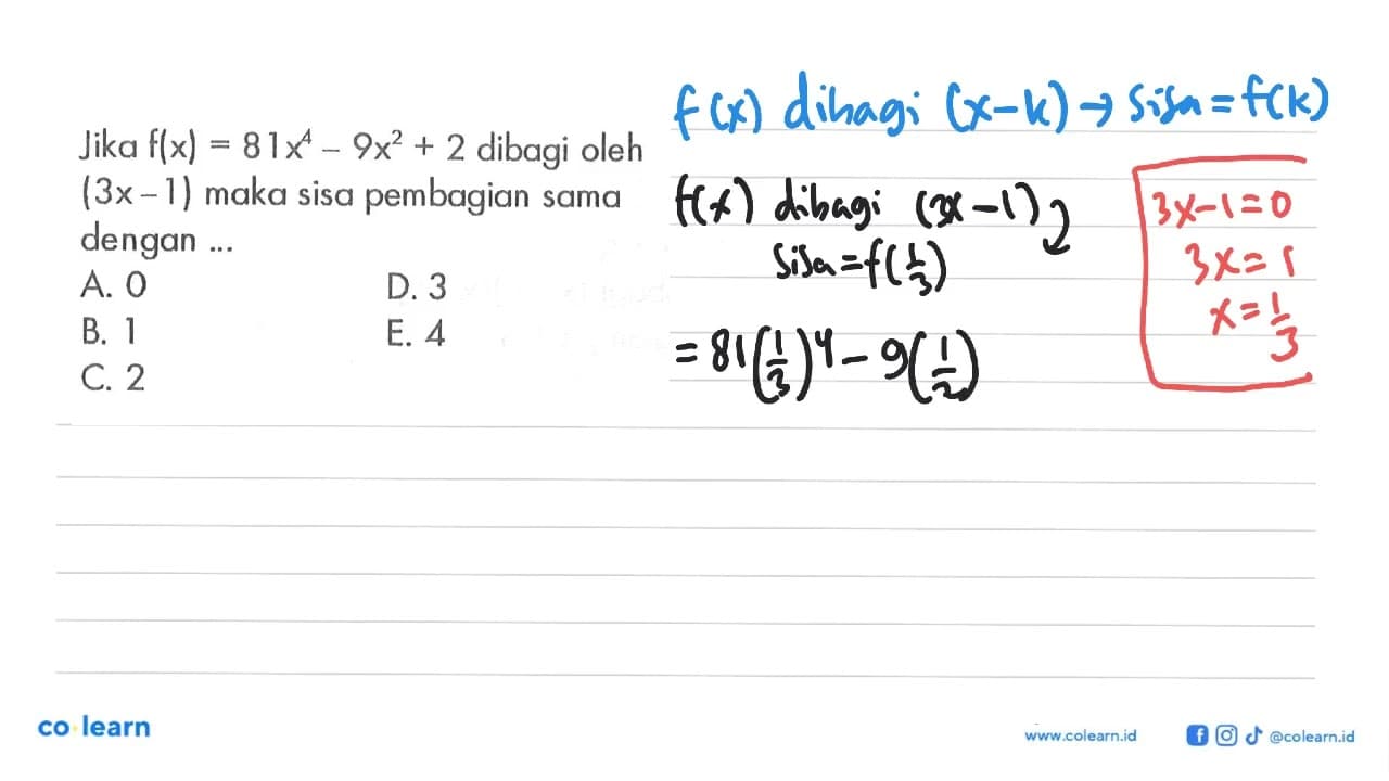 Jika f(x)=81x^4-9x^2+2 dibagi oleh (3x-1) maka sisa