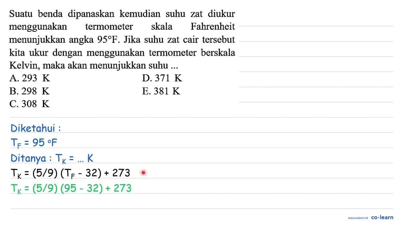 Suatu benda dipanaskan kemudian suhu zat diukur menggunakan