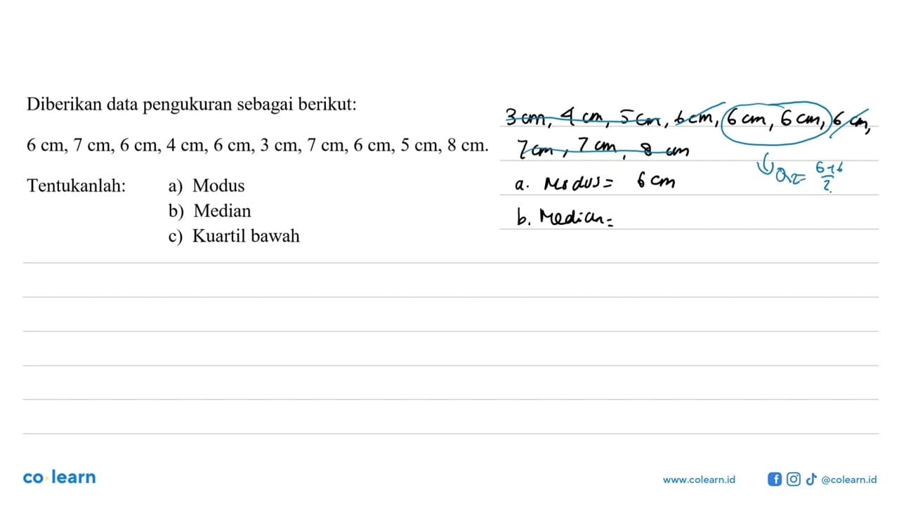 Diberikan data pengukuran sebagai berikut: 6 cm, 7 cm, 6