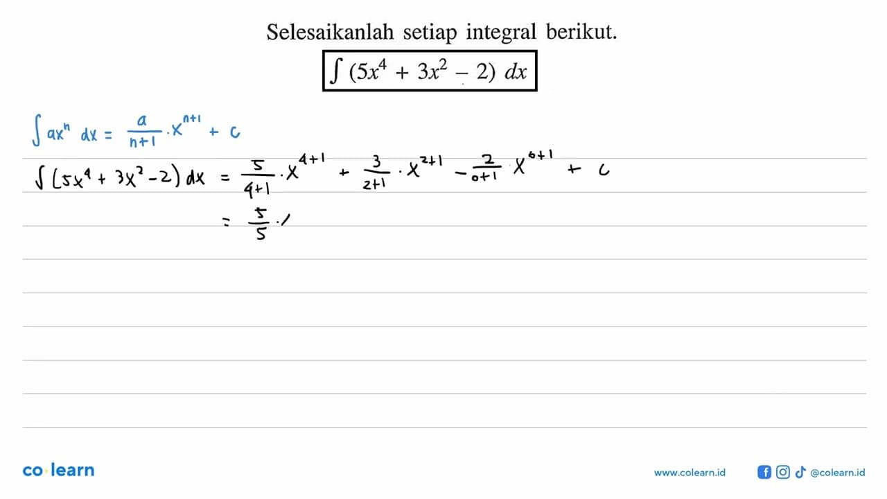 Selesaikanlah setiap integral berikut.integral