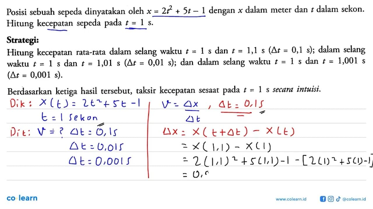 Posisi sebuah sepeda dinyatakan oleh x = 2t^2 + 5t - 1