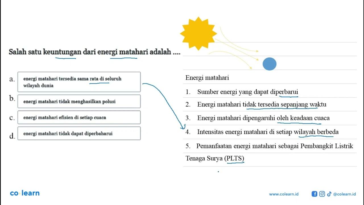 Salah satu keuntungan dari energi matahari adalah ...