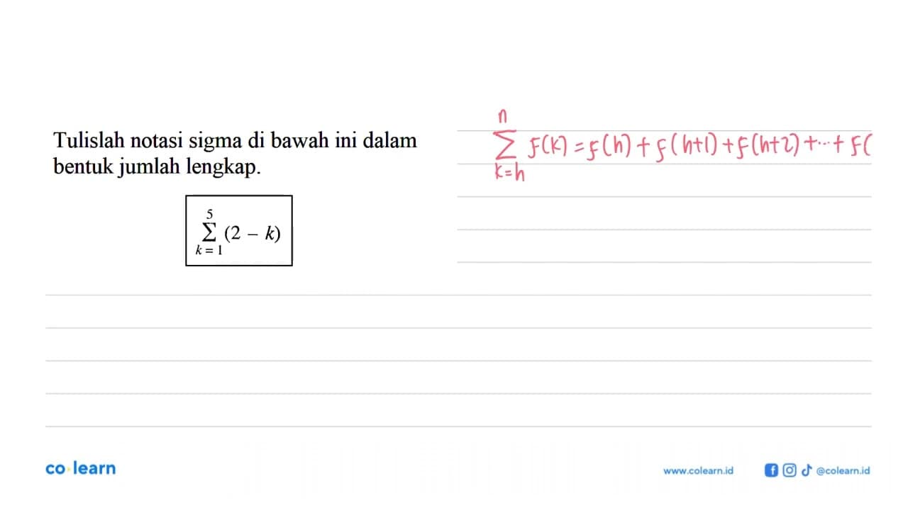 Tulislah notasi sigma di bawah ini dalam bentuk jumlah